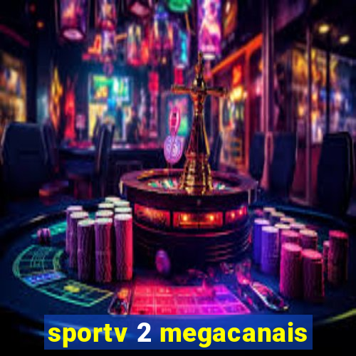 sportv 2 megacanais